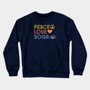 Peace Love Yoga Crewneck Sweatshirt